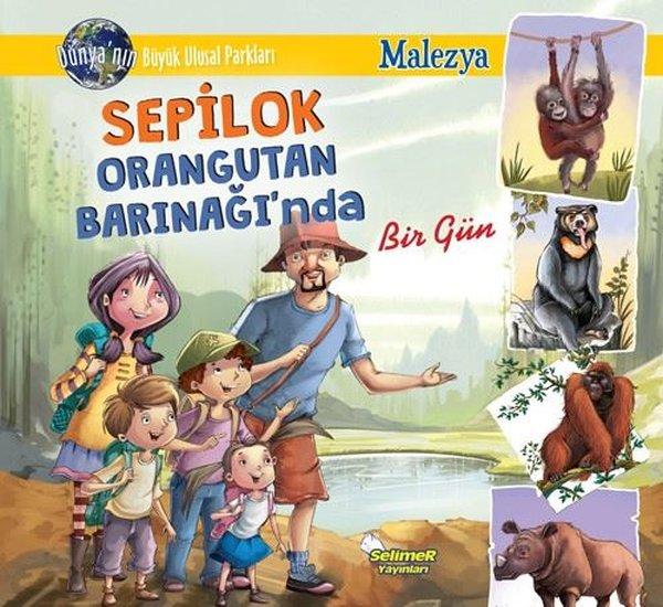 Sepilok Orangutan Barınağı'nda Bir Gün - Malezya | Selimer (İnce Kapak) - Resim 1