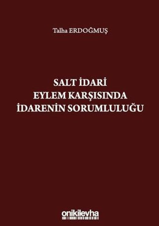 Salt İdari Eylem Karşısında İdarenin Sorumluluğu | On İki Levha Yayınları (Ciltsiz)