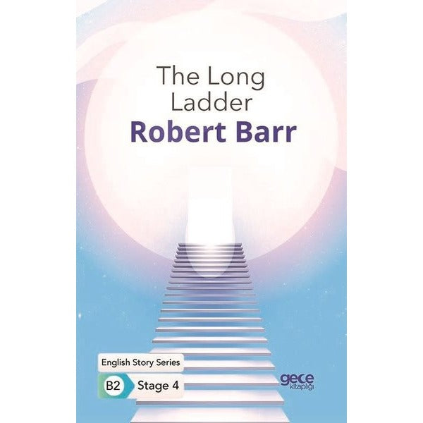 The Long Ladder - English Story Series B2 - Stage 4 | Gece Kitaplığı
