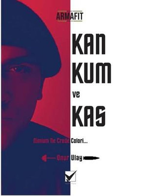 Kan Kum ve Kas