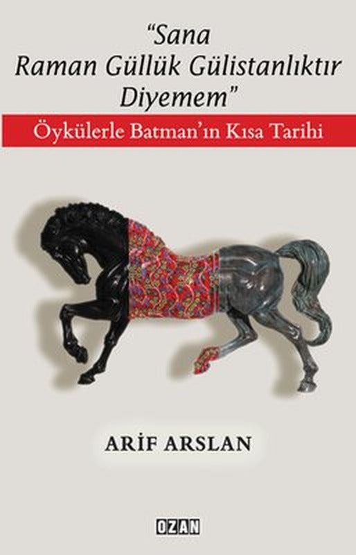Öykülerle Batman'ın Kısa Tarihi | Ozan Yayıncılık (İnce Kapak)