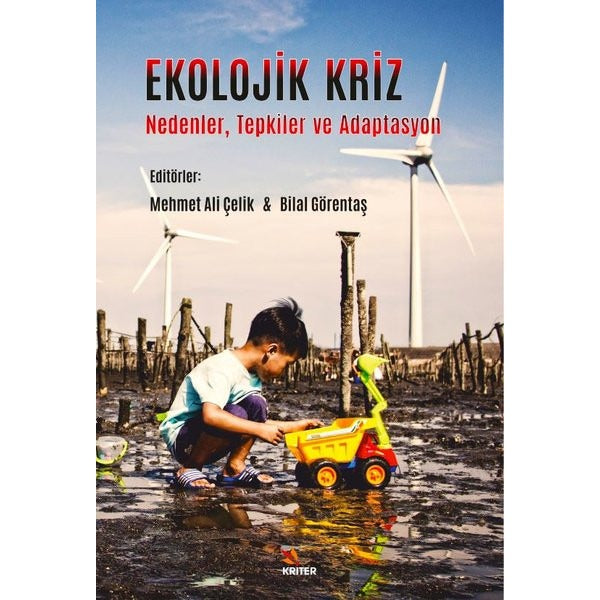 Ekolojik Kriz: Nedenler - Tepkiler ve Adaptasyon | Kriter (İnce Kapak)