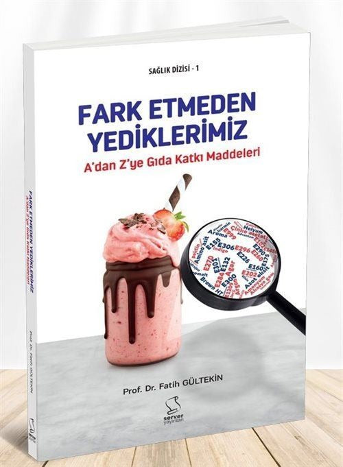 Fark Etmeden Yediklerimiz | Server Yayınları (Ciltsiz)