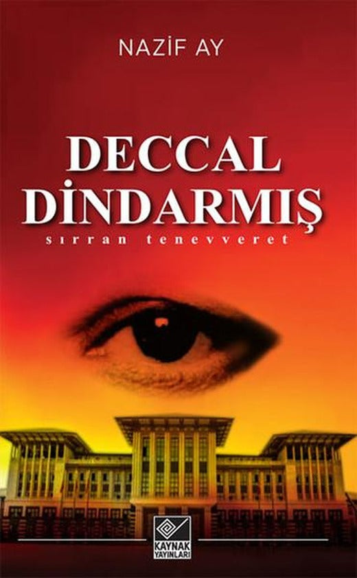 Deccal Dindarmış - Sırran Tenevveret | Kaynak Yayınları - Aydınlanma ve Dinler Dizisi (İnce Kapak)