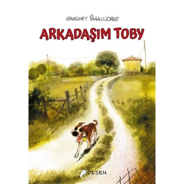 Arkadaşım Toby | Desen Yayınları (İnce Kapak)