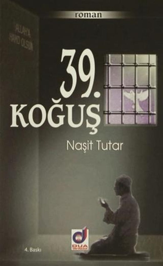 39. Koğuş | Dua Yayınları (Ciltsiz)