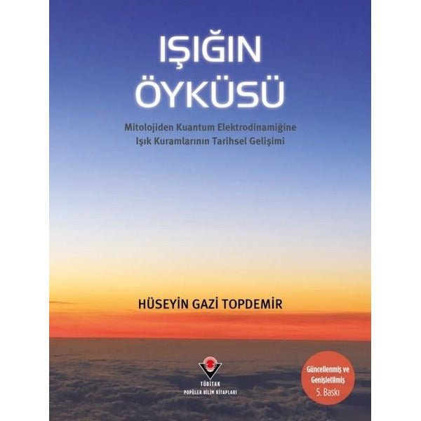 Işığın Öyküsü | Tübitak Yayınları - Yayınevi Genel Dizisi
