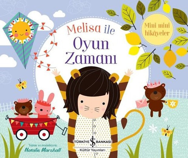 Melisa ile Oyun Zamanı - Mini Mini Hikayeler | İş Bankası Kültür Yayınları