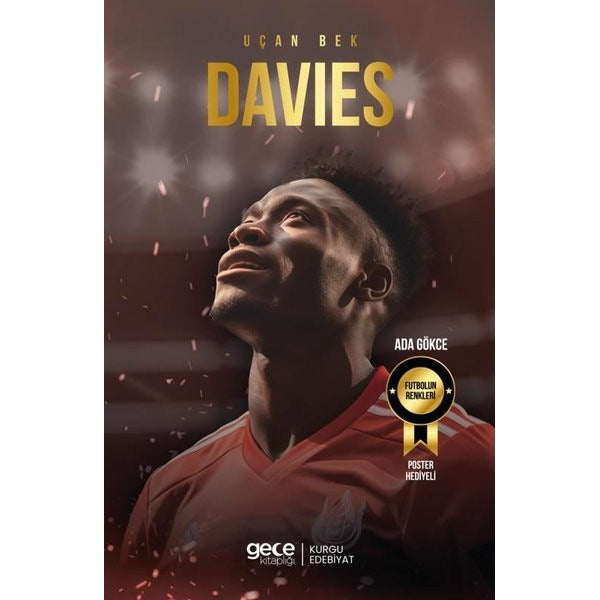 Uçan Bek Alphonso Davies - Futbolun Renkleri - Poster Hediyeli | Gece Kitaplığı