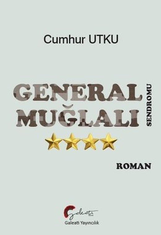 General Muğlalı Sendromu | Galeati