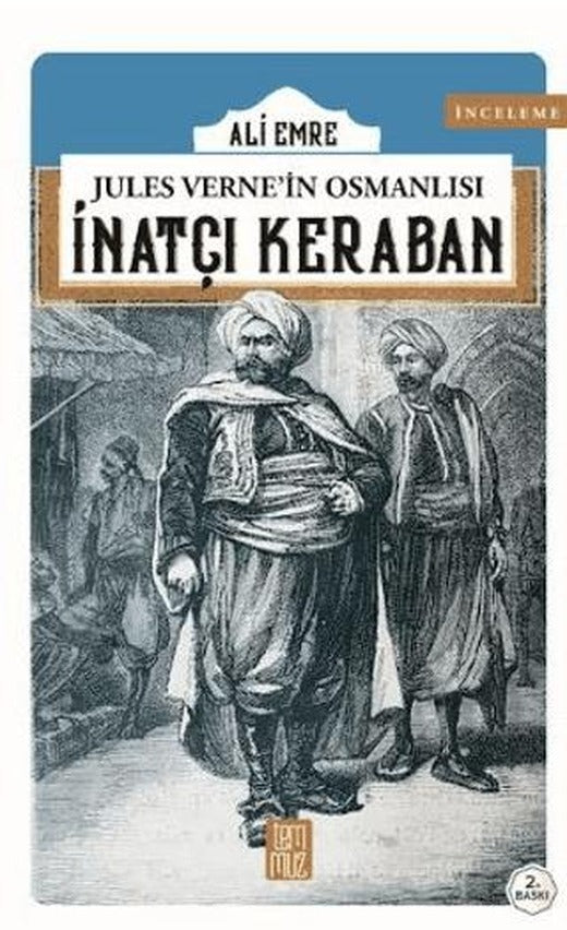 Jules Verne'in Osmanlısı: İnatçı Keraban | Temmuz Yayınları (Ciltsiz)