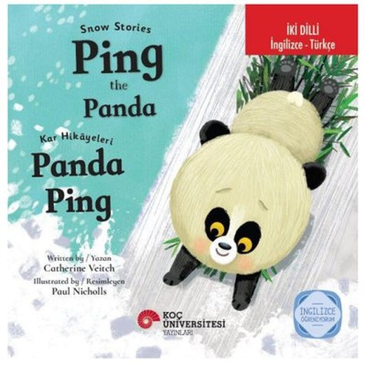 Snow Stories - Ping the Panda / Kar Hikayeleri - Panda Ping İngilizce Öğreniyorum İki Dilli: İngiliz | Koç Üniversitesi Yayınları (İnce Kapak)