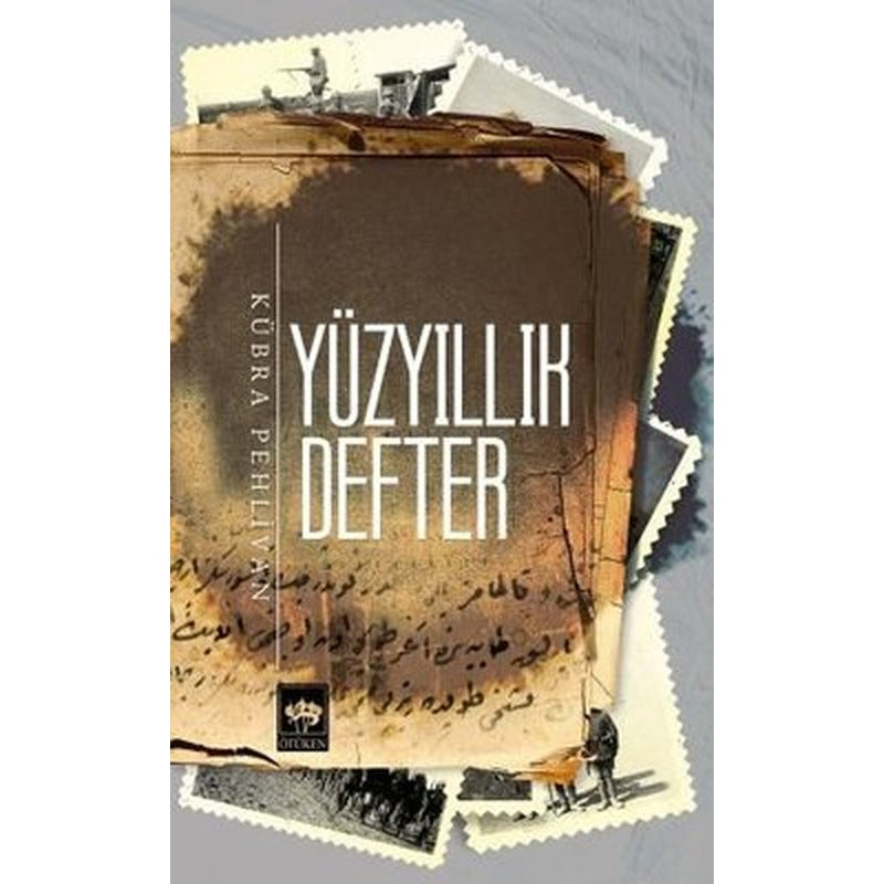Yüzyıllık Defter | Ötüken Neşriyat Yayınları