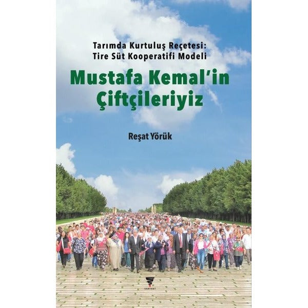 Mustafa Kemal'in Çiftçileriyiz