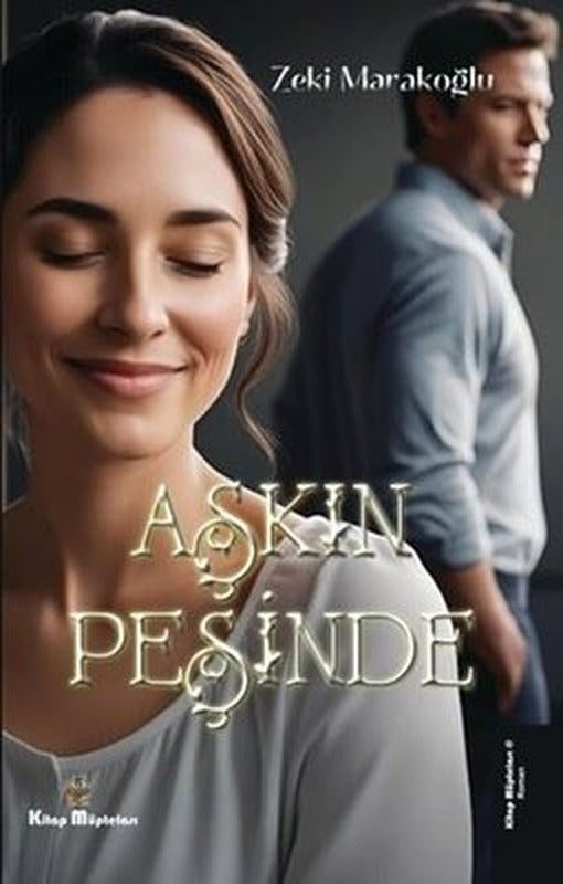 Aşkın Peşinde | Kitap Müptelası Yayınları (İnce Kapak)