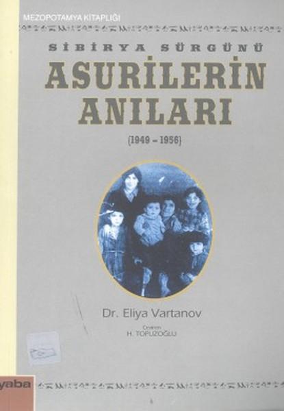 Sibirya Sürgünü Asurilerin Anıları(1947-1956) | Yaba Yayınları (İnce Kapak) - Resim 1