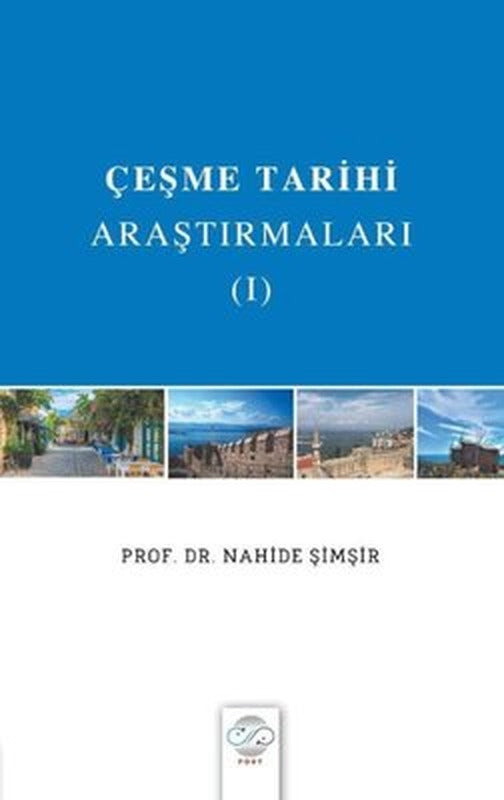 Çeşme Tarihi Araştırmaları 1 | Post Yayın (İnce Kapak)