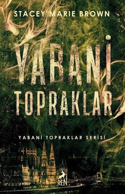 Yabani Topraklar - Yabani Topraklar Serisi | Ren Kitap (İnce Kapak)
