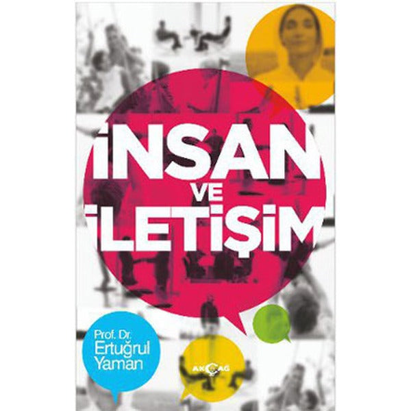 İnsan ve İletişim | Akçağ Yayınları - Araştırma - İnceleme Dizisi (İnce Kapak)