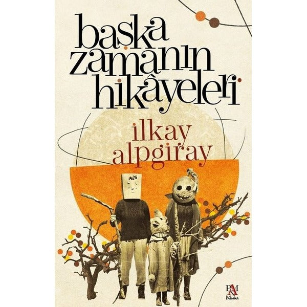 Başka Zamanın Hikayeleri | Panama Yayıncılık (İnce Kapak)