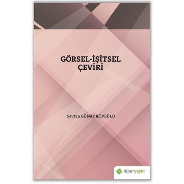 Görsel - İşitsel Çeviri | Hiperlink Yayınları (Ciltsiz)