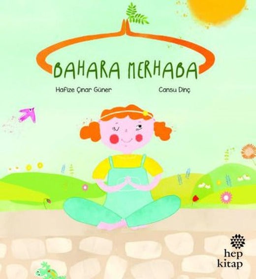 Bahara Merhaba | Hep Kitap