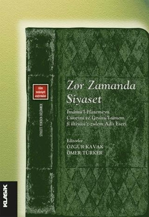 Zor Zamanda Siyaset | Klasik Yayınları (Ciltsiz)