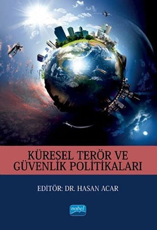 Küresel Terör ve Güvenlik Politikaları | Nobel Akademi Yayıncılık