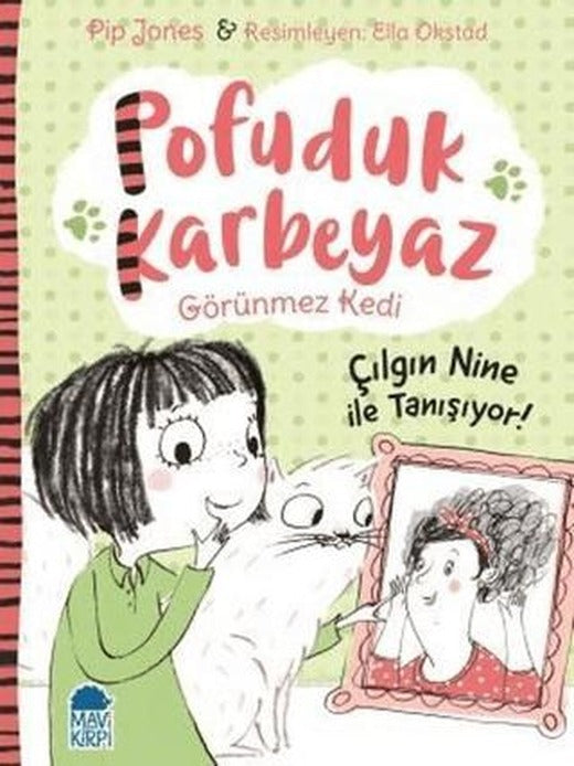 Pofuduk Karbeyaz - Çılgın Nine ile Tanışıyor! | Mavi Kirpi Yayınları (Ciltsiz)