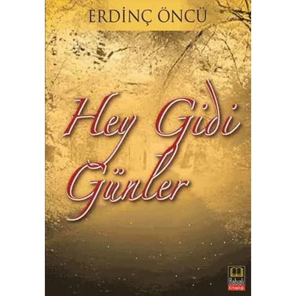 Hey Gidi Günler