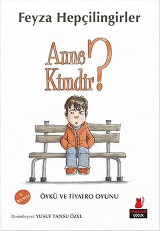Anne Kimdir ? | Kırmızı Kedi