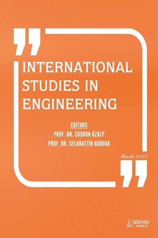 International Studies in Engineering - March 2024 | Serüven Yayınevi (İnce Kapak)