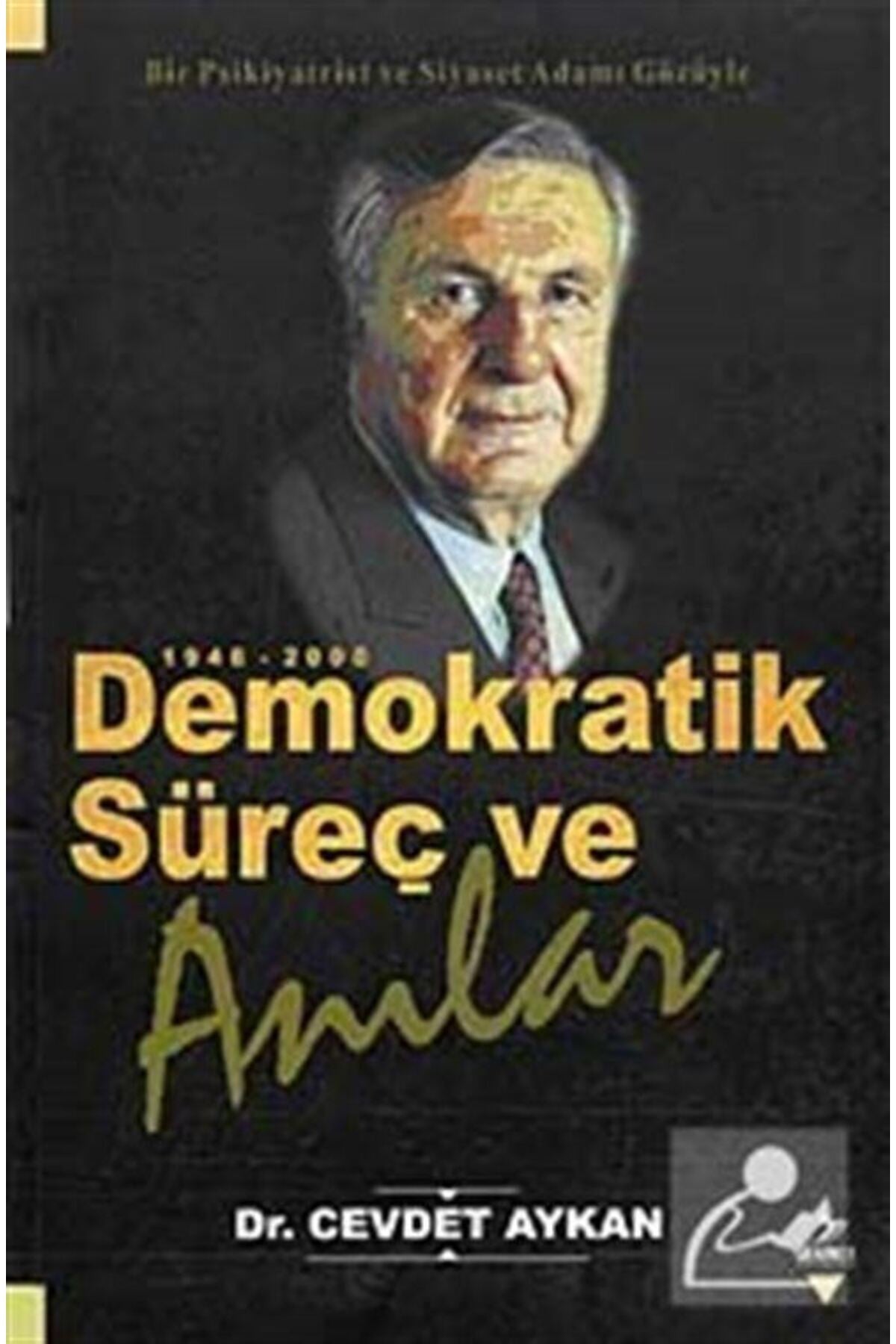Demokratik Süreç Ve Anılar - CEVDET AYKAN kitap kapağı