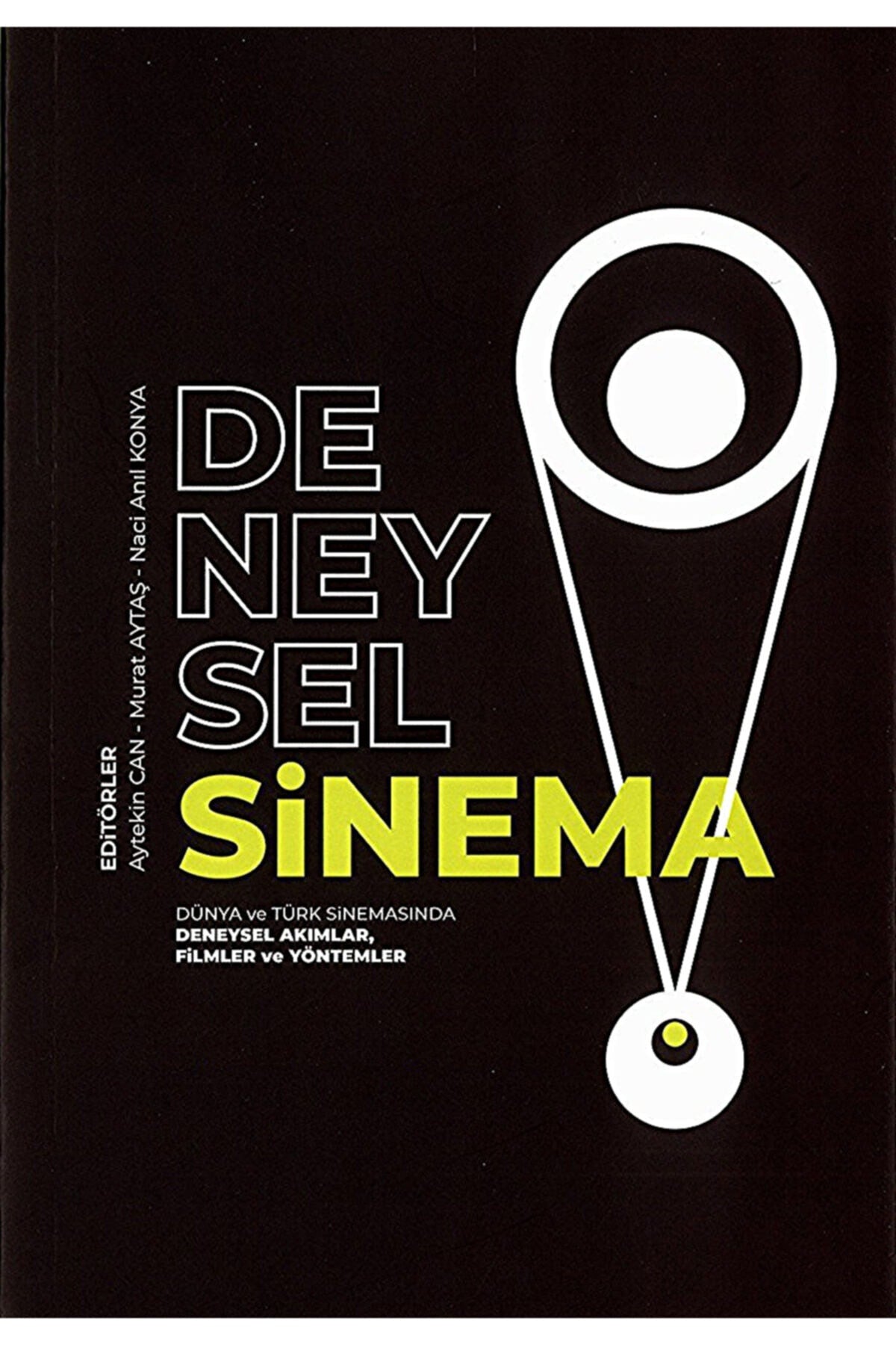 Deneysel Sinema Aytekin Can Murat Aytaş Naci Anıl Konya kitap kapağı