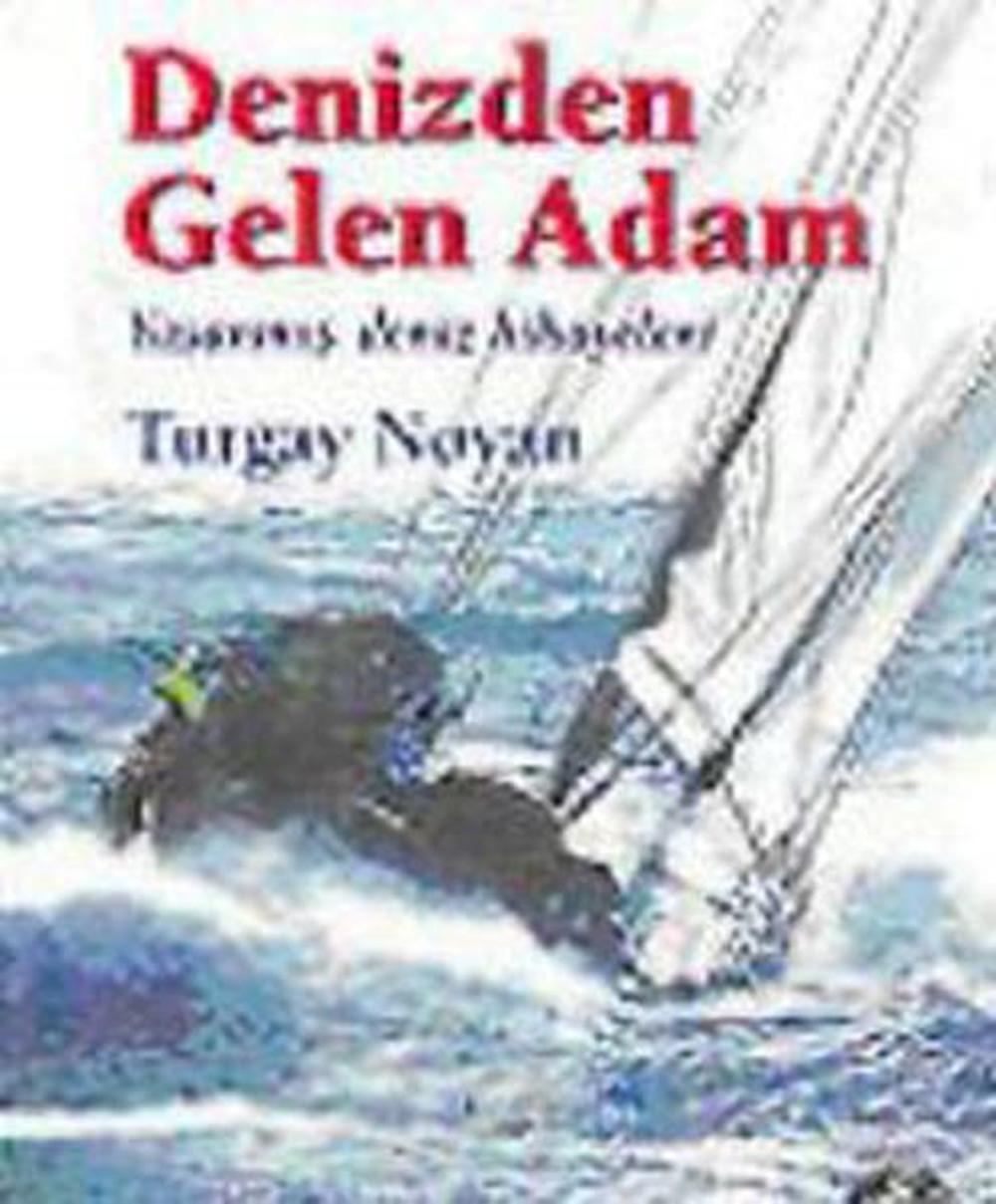 Denizden Gelen Adam | Naviga