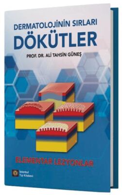 Dermatolojinin Sırları - Dökütler - Ali Tahsin Güneş kitap kapağı
