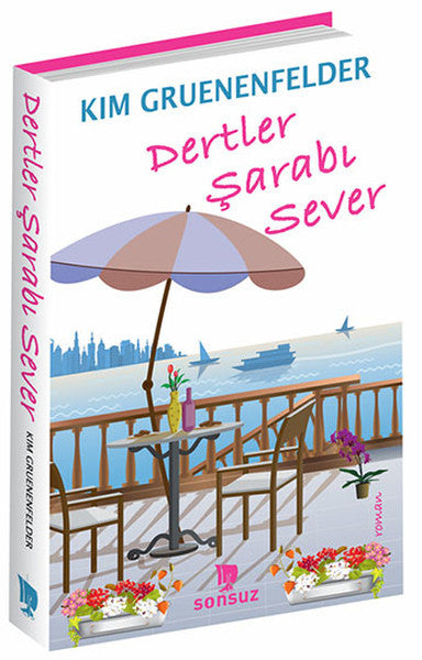 Dertler Şarabı Sever - Kim Gruenenfelder kitap kapağı