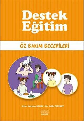 Destek Eğitim - Öz Bakım Becerileri - Uzm. Meryem Şahin kitap kapağı