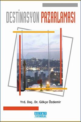 Destinasyon Pazarlaması - Gökçe Özdemir kitap kapağı