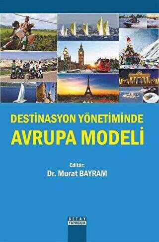 Destinasyon Yönetiminde Avrupa Modeli - Murat Bayram kitap kapağı