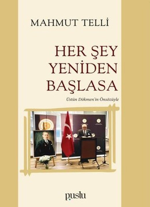 Her Şey Yeniden Başlasa | Puslu Yayıncılık