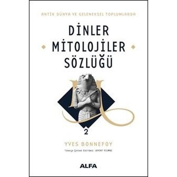 Dinler Mitolojiler Sözlüğü 2 | Alfa Yayınları