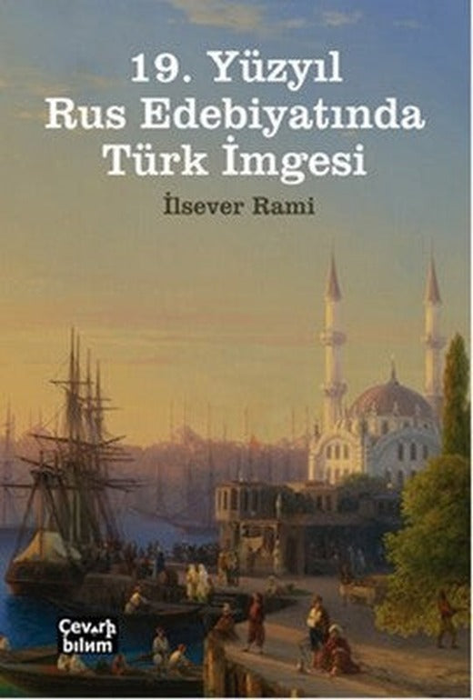 19. Yüzyıl Rus Edebiyatında Türk İmgesi | Çeviribilim