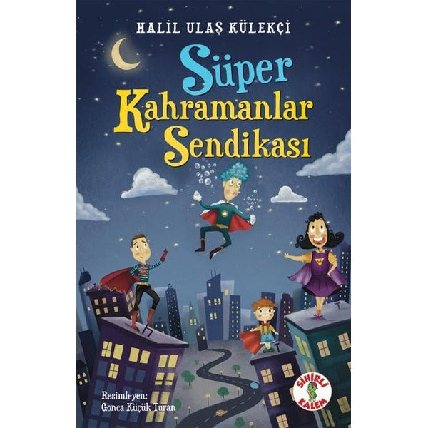 Süper Kahramanlar Sendikası | Sihirli Kalem (İnce Kapak)