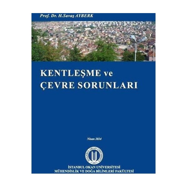 Kentleşme ve Çevre Sorunları | Okan Üniversitesi Yayınları (İnce Kapak)