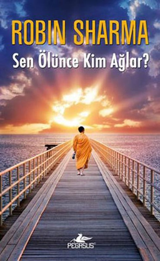 Sen Ölünce Kim Ağlar? | Pegasus (İnce Kapak)