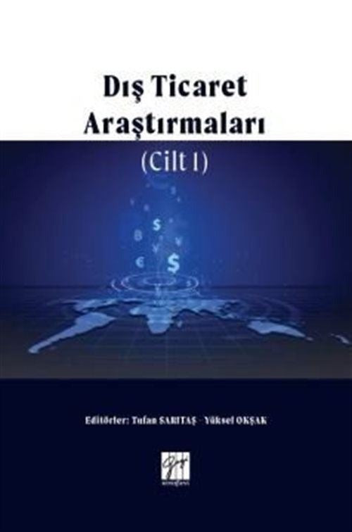Dış Ticaret Araştırmaları Cilt 1 | Gazi Kitabevi (Ciltsiz)