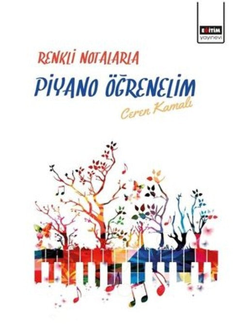 Renkli Notalarla Piyano Öğrenelim | Eğitim Yayınevi
