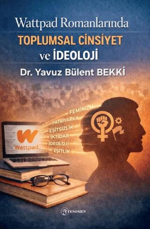 Wattpad Romanlarında Toplumsal Cinsiyet ve İdeoloji