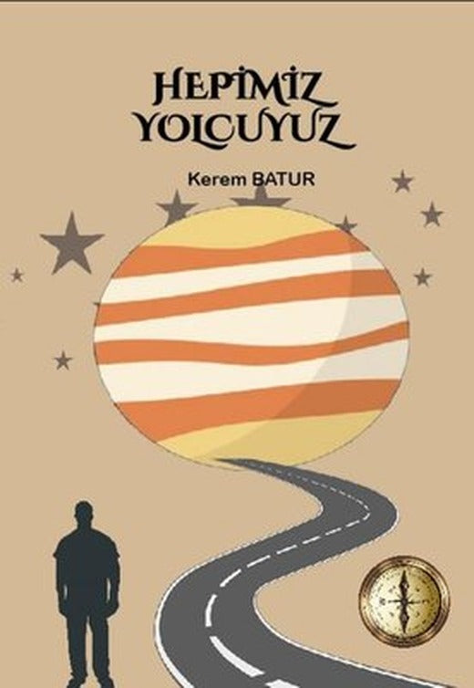 Hepimiz Yolcuyuz | Ronya Yayınları (İnce Kapak)